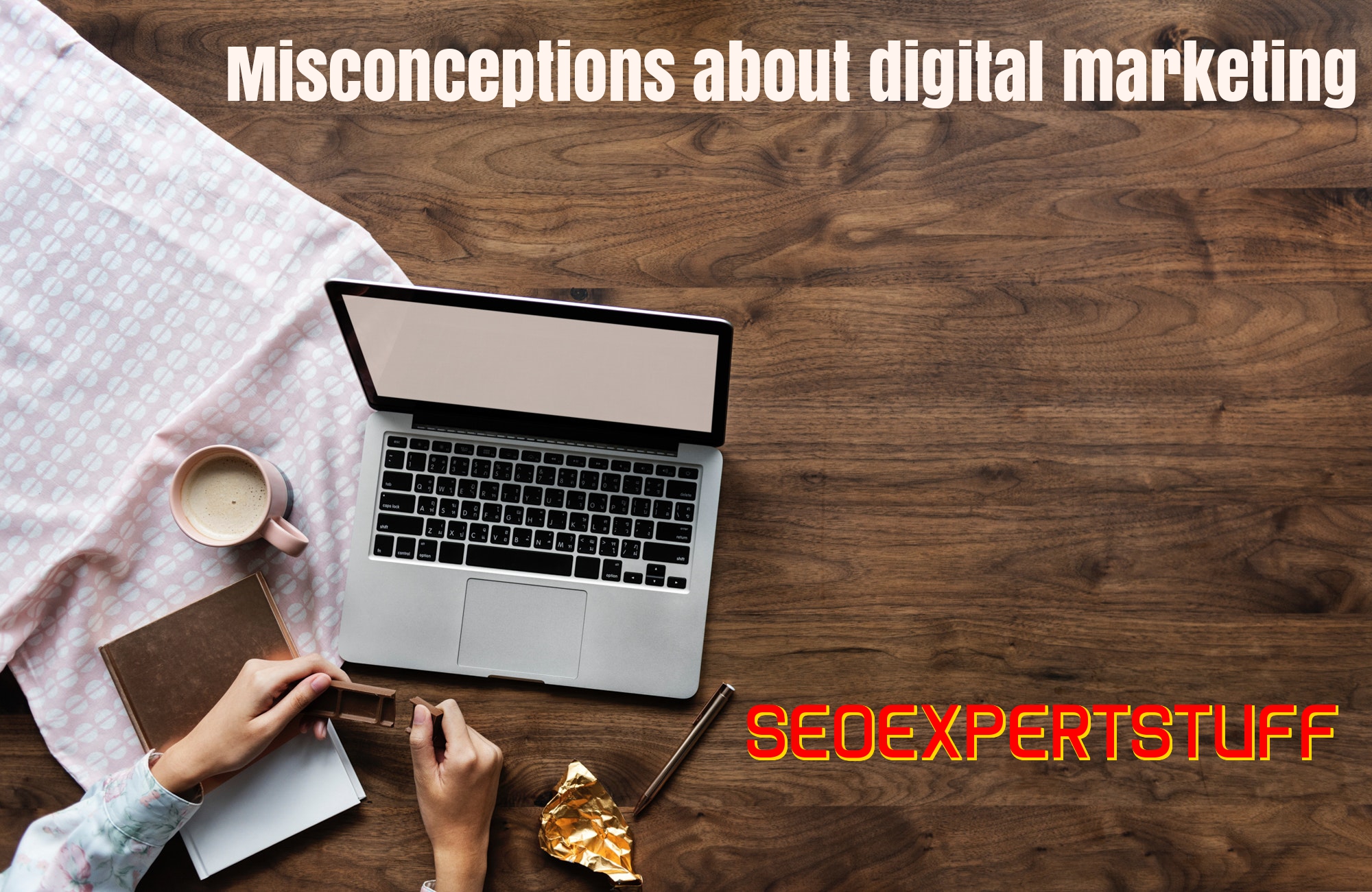 14 Misconceptions About Digital Marketing Strategy in 2018